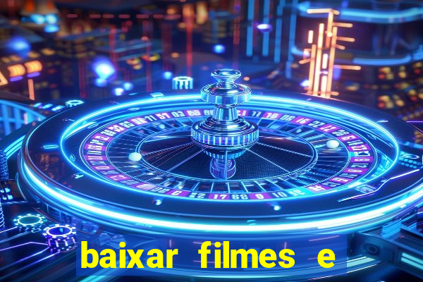 baixar filmes e séries mp4